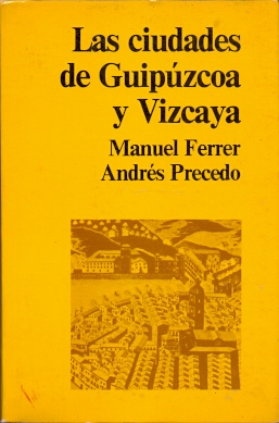 Seller image for El sistema urbano vasco. Las ciudades de Guipzcoa y Vizcaya . for sale by Librera Astarloa