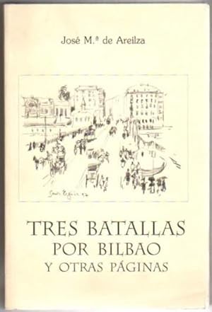 Image du vendeur pour Tres batallas por Bilbao y otras pginas . mis en vente par Librera Astarloa