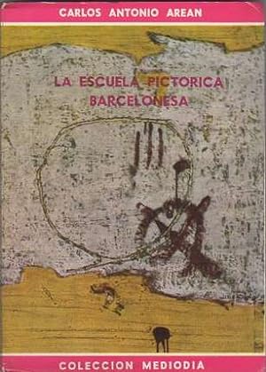 Bild des Verkufers fr La Escuela Pictrica Barcelonesa . zum Verkauf von Librera Astarloa