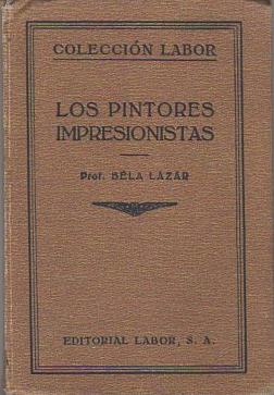 Seller image for Los Pintores Impresionistas . for sale by Librera Astarloa