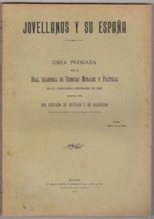 Image du vendeur pour Jovellanos y su Espaa Obra premiada por la Real Academia de Ciencias Morales y Polticas en el Concurso Ordinario de 1912. mis en vente par Librera Astarloa