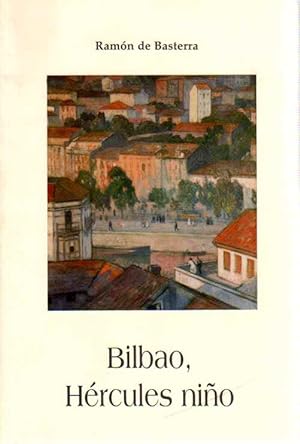 Image du vendeur pour Bilbao, Hrcules nio . mis en vente par Librera Astarloa
