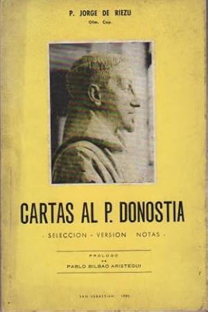 Bild des Verkufers fr Cartas al P. Donostia Seleccin - Versin, notas. zum Verkauf von Librera Astarloa