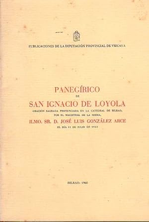 Imagen del vendedor de Panegrico de San Ignacio de Loyola Oracin sagrada pronunciada en la catedral de Bilbao por el magistral de la misma . a la venta por Librera Astarloa