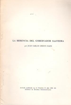 Imagen del vendedor de La Herencia del Gobernador Saavedra . a la venta por Librera Astarloa