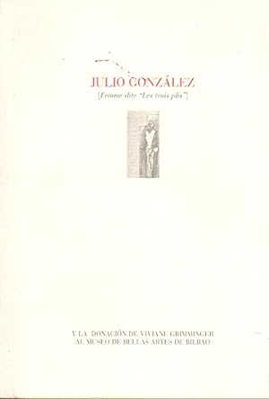 Imagen del vendedor de Julio Gonzlez Femme dite "Les trois plis". a la venta por Librera Astarloa