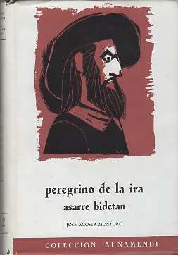 Bild des Verkufers fr Peregrino de la Ira / Asarre Bidetan . zum Verkauf von Librera Astarloa