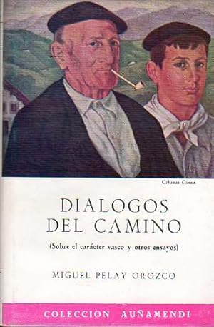 Bild des Verkufers fr Dilogos del camino (Sobre el carcter vasco y otros ensayos). zum Verkauf von Librera Astarloa