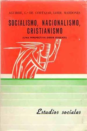Imagen del vendedor de Socialismo, nacionalismo, cristianismo (Una prespectiva desde Euskadi). a la venta por Librera Astarloa