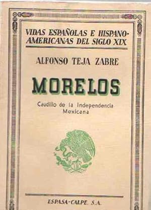 Bild des Verkufers fr Morelos. Caudillo de la independencia mexicana. zum Verkauf von Librera Astarloa