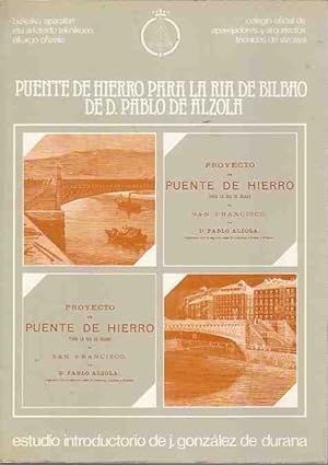 Bild des Verkufers fr Puente de Hierro para la Ra de Bilbao de D. Pablo de Alzola . zum Verkauf von Librera Astarloa