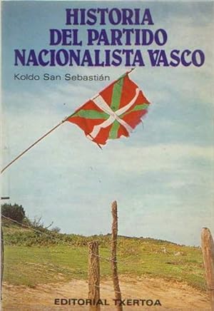 Imagen del vendedor de Historia del Partido Nacionalista Vasco . a la venta por Librera Astarloa