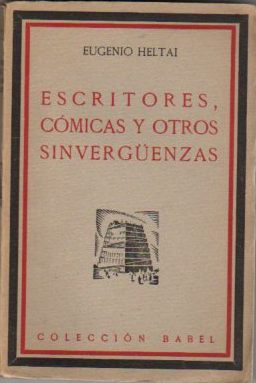 Seller image for Escritores, cmicas y otros sinvergenzas . for sale by Librera Astarloa