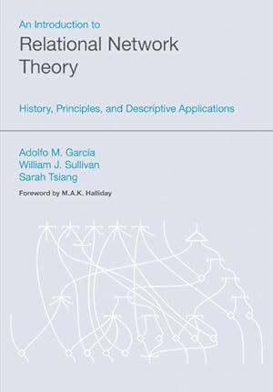 Immagine del venditore per Introduction to Relational Network Theory : History, Principles, and Descriptive Applications venduto da GreatBookPrices