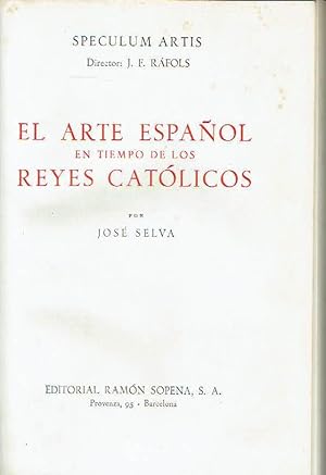 El Arte español en tiempos de los Reyes Católicos. Speculum Artis.