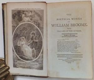 The Poetical works of William Broome 1689-1745. BOUND With: The Poetical Works of William Collins.