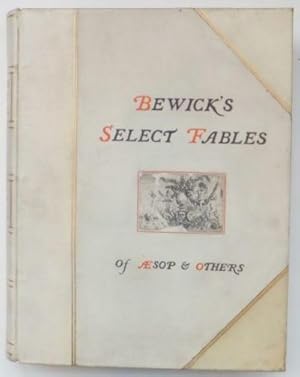 Bewick's Select Fables of Aesop and others.