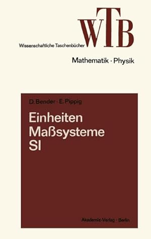 Bild des Verkufers fr Einheiten, Masysteme, SI (Wissenschaftliche Taschenbcher) (German Edition) : Mathematik - Physik zum Verkauf von AHA-BUCH
