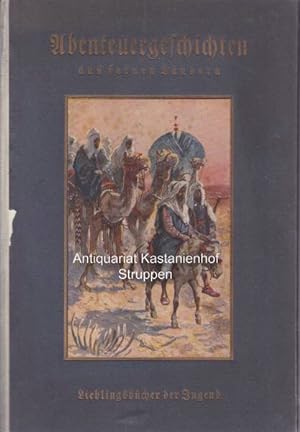 Seller image for Abenteuergeschichten aus fernen Lndern.,Lieblingsbcher der Jugend, Band 6., for sale by Antiquariat Kastanienhof