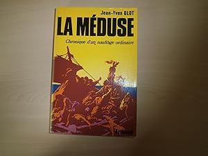 Bild des Verkufers fr La Mduse: Chronique d'un naufrage ordinaire (French Edition) zum Verkauf von Le temps retrouv