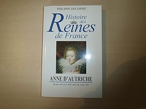 Seller image for Histoire des reines de France : Anne d'Autriche for sale by Le temps retrouv