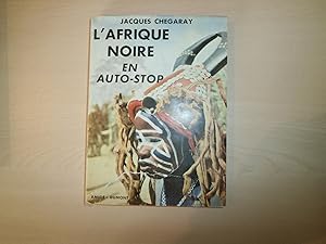 Image du vendeur pour L'AFRIQUE NOIRE EN AUTO STOP mis en vente par Le temps retrouv