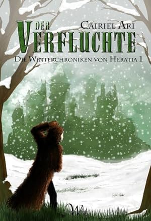 Bild des Verkufers fr Die Winterchroniken von Heratia 1: Der Verfluchte zum Verkauf von Versandbuchhandlung Kisch & Co.