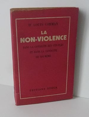 Seller image for La non violence dans la conduite des peuples et dans la conduite de soi-mme. Paris. ditions Stock; Delamain et Boutelleau. 1949. for sale by Mesnard - Comptoir du Livre Ancien