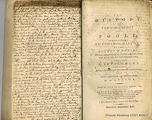 Bild des Verkufers fr THE HISTORY OF THE TOWN AND COUNTY OF POOLE; Compiled from Hutching's History of the County of Dorset; With a Chronological List of Mayors from the Year 1490 to the Present Time. To Which is added a Supplement, containing Several Curious and Interesting Particulars; with Many Additions and Corrections, by the Editor. zum Verkauf von Chaucer Bookshop ABA ILAB
