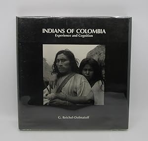 Indians of Colombia: Experience and Cognition (First Edition)