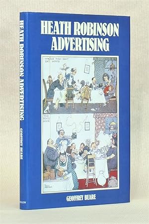 Imagen del vendedor de Heath Robinson: Advertising a la venta por George Longden
