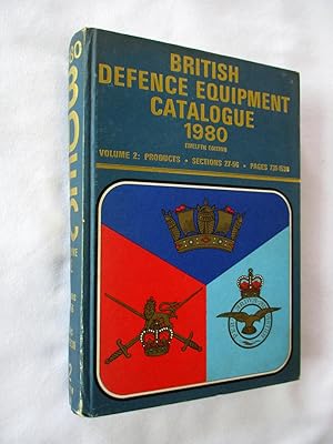 British Defence Equipment Catalogue. Twelfth Edition 1980. Volume 2: Products. Sections 27-56. Pa...