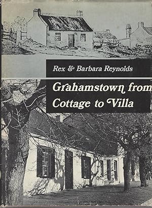 Grahamstown From Cottage To Villa: South Africa Yesterdays Number 5