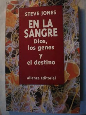 En la sangre. Dios, los genes y el destino