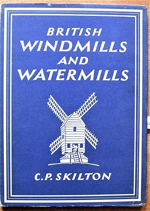 Imagen del vendedor de British Windmills and Watermills a la venta por Ken Jackson