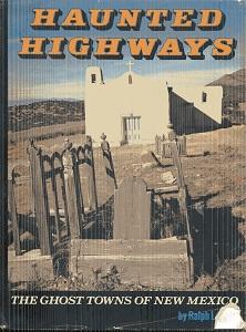 Bild des Verkufers fr Haunted Highways: The Ghost Towns of New Mexico zum Verkauf von The Book Faerie