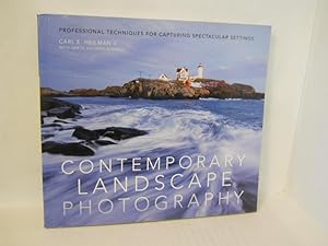 Imagen del vendedor de Contemporary Landscape Photography: Professional Techniques for Capturing Spectacular Settings. SIGNED by author a la venta por Gil's Book Loft