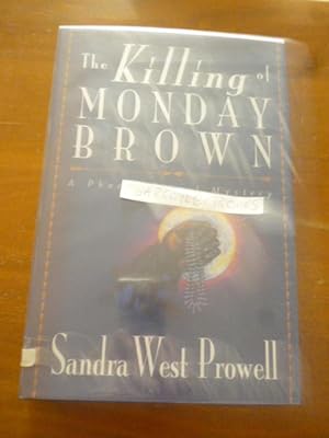 Imagen del vendedor de The Killing of Monday Brown: A Phoebe Siegel Mystery a la venta por Gargoyle Books, IOBA