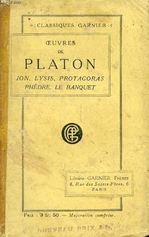 Bild des Verkufers fr OEUVRES DE PLATON (ION, LYSIS, PROTAGORAS, PHEDRE, LE BANQUET) zum Verkauf von Le-Livre