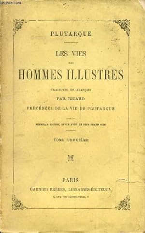 Bild des Verkufers fr LES VIES DES HOMMES ILLUSTRES, TOME II, Traduites en Franais zum Verkauf von Le-Livre
