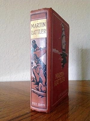Martin Rattler or a Boy's Adventures in the Forests of Brazil.
