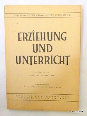 Erziehung und Unterricht. Österreichische Pädagogische Zeitschrift. Jahrgang 1946, Heft I-III / J...