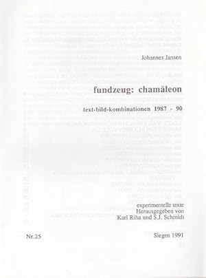 FUNDZEUG: CHAMALEON. Text-bild-kombinationen 1987-90.