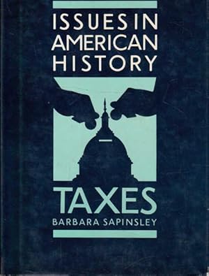 Seller image for Taxes: Issues in American History for sale by Goulds Book Arcade, Sydney