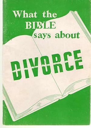 Bild des Verkufers fr What The Bible Says About Divorce zum Verkauf von Dan Glaeser Books