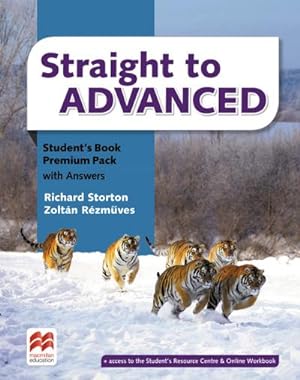 Imagen del vendedor de Straight to Advanced. Student's Book Premium (including Online Workbook and Key) a la venta por BuchWeltWeit Ludwig Meier e.K.