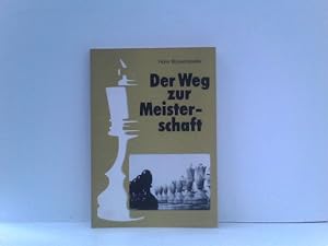 Seller image for Der Weg zur Meisterschaft. Vom Amateur zum Meisterspieler for sale by ABC Versand e.K.