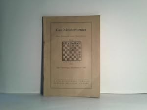 Das Meisterturnier - Das Lüneburger Schachturnier 1947. Kleine Bücherei der großen Schachereignisse.