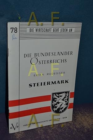 Bild des Verkufers fr Die Bundeslnder sterreichs, Steiermark (Die Wirtschaft geht jeden an 78) zum Verkauf von Antiquarische Fundgrube e.U.