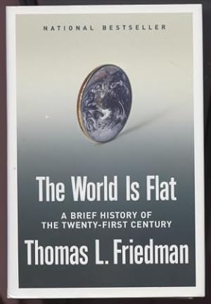 Seller image for The World Is Flat ; A Brief History of the Twenty-first Century A Brief History of the Twenty-first Century for sale by E Ridge Fine Books